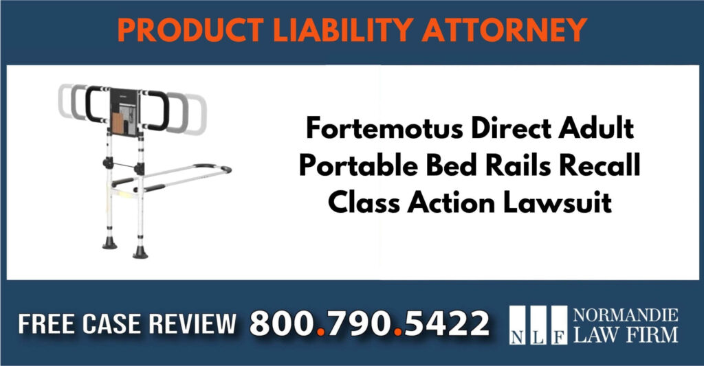 Fortemotus Direct Adult Portable Bed Rails Recall Class Action Lawsuit sue liability lawyer attorney compensation