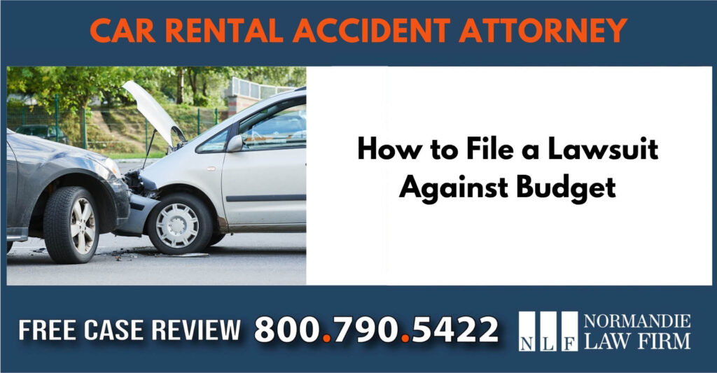How to File a Lawsuit Against Budget sue liable incident car rental accident