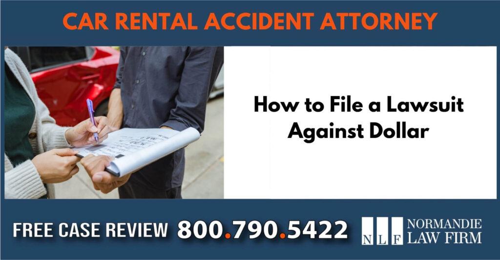 How to File a Lawsuit Against Dollar car rental accident attorney lawyer