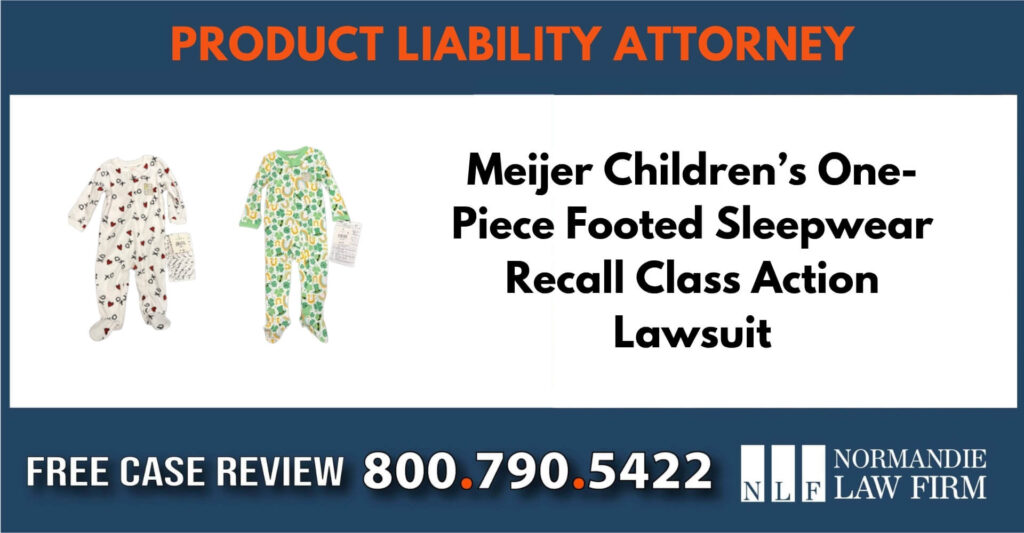 Meijer Children’s One-Piece Footed Sleepwear Recall sue liable incident compensation lawyer attorney