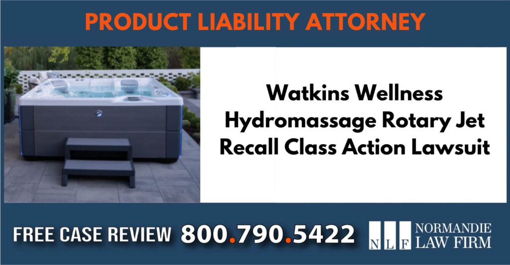 Watkins Wellness Hydromassage Rotary Jet Recall sue liable incident compensation lawsuit lawyer attorney