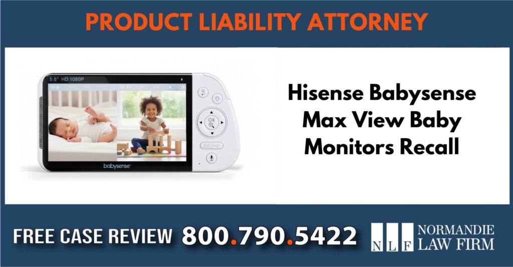 Hisense Babysense Max View Baby Monitors Recall Class Action Lawsuit incident sue compensation lawsuit lawyer