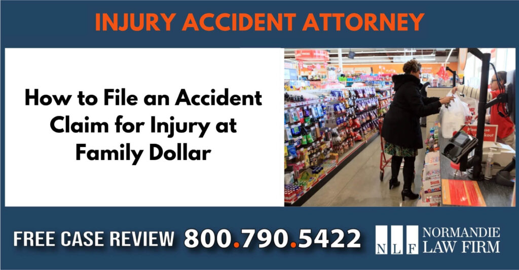 How to File an Accident Claim for Injury at Family Dollar lawyer sue compensation incident attorney