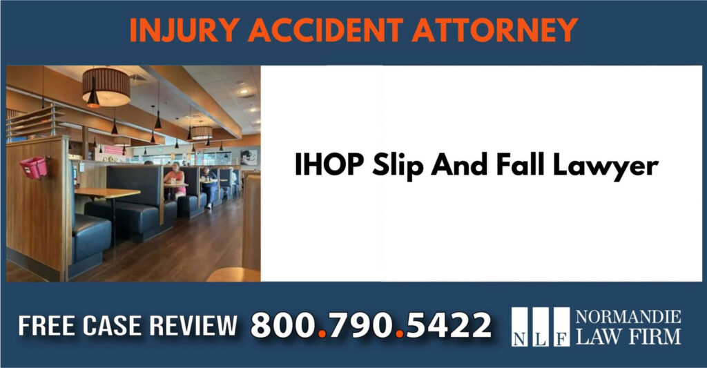 IHOP Slip And Fall Lawyer sue liable incident attorney compensation
