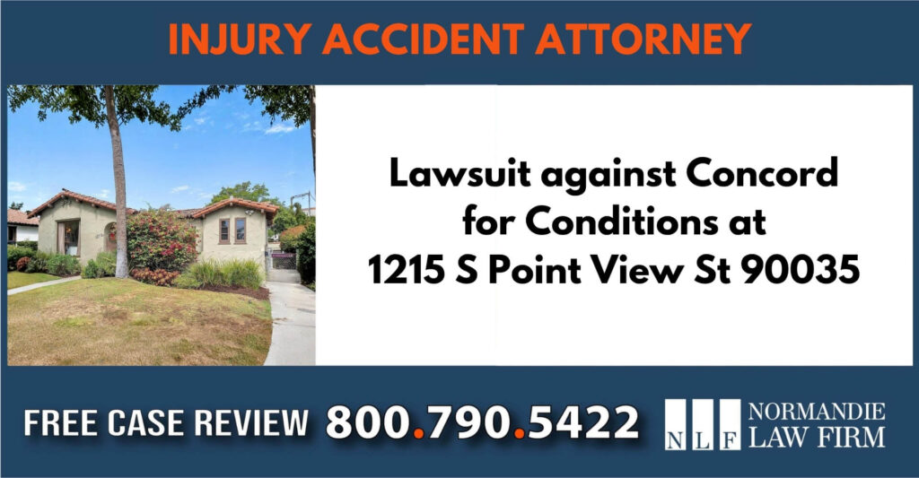 Lawsuit against Concord for Conditions at 1215 S Point View St 90035 sue compensation lawyer attorney