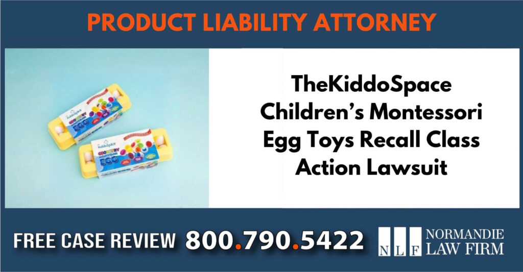 TheKiddoSpace Children’s Montessori Egg Toys Recall Class Action Lawsuit sue liable incident compensation lawyer attorney