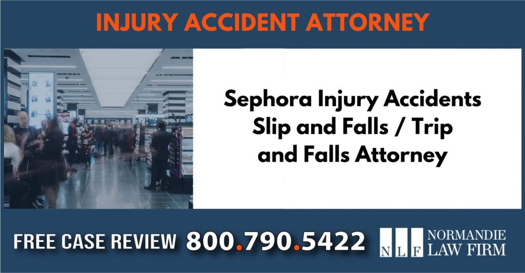 sephora injury accidents slip and fall trip and fall attorney sue liable incident accident
