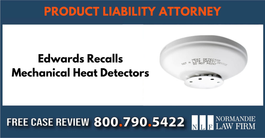Edwards Recalls Mechanical Heat Detectors lawyer attorney compensation incident
