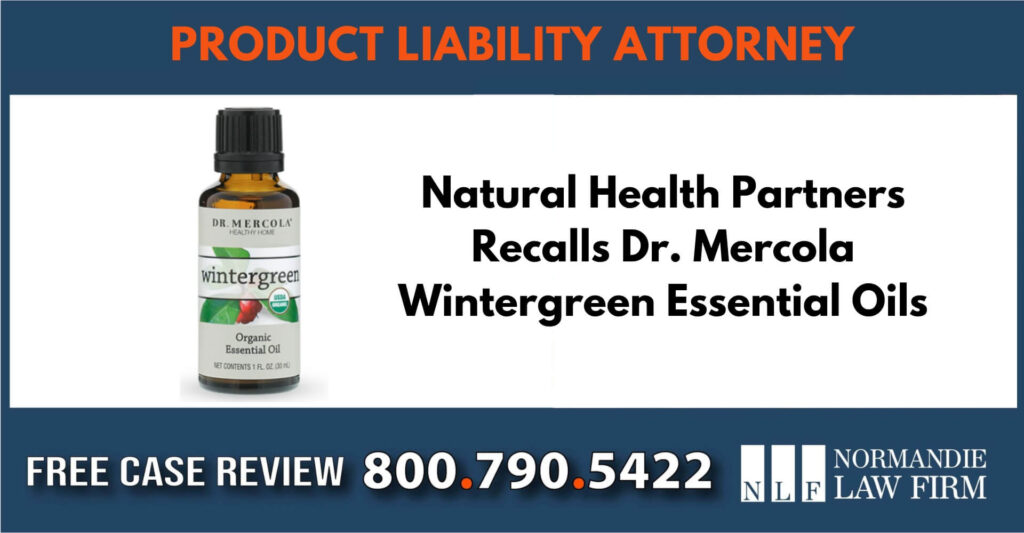Natural Health Partners Recalls Dr. Mercola Wintergreen lawyer attorney sue compensation liability liable