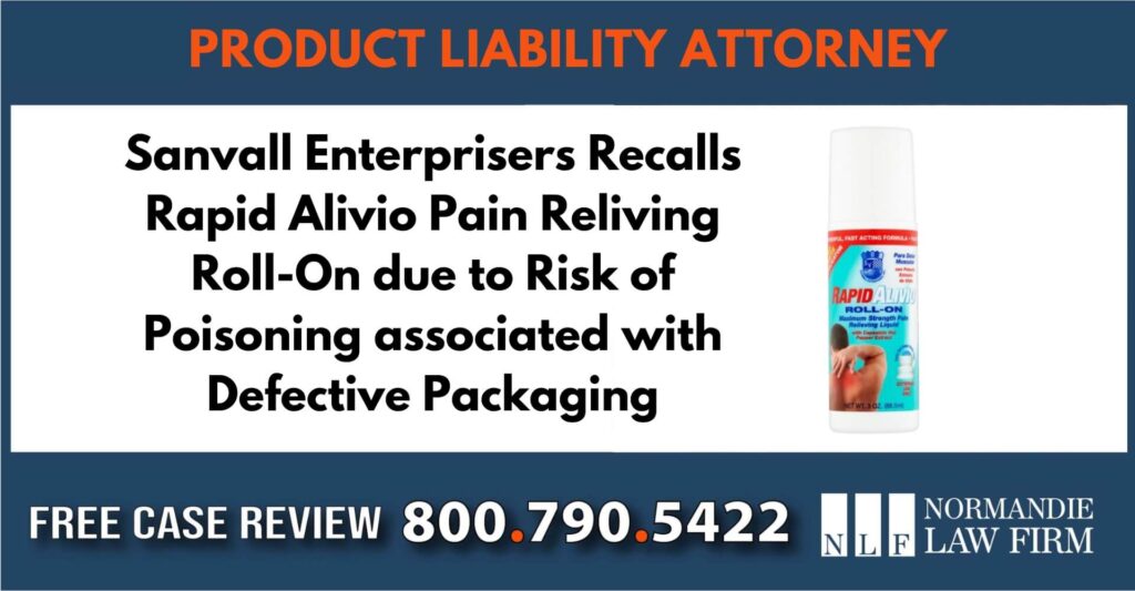 Sanvall Enterprisers Recalls Rapid Alivio Pain Reliving liable lawyer attorney incident