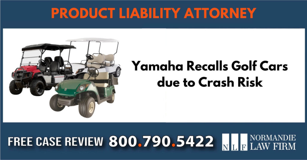 Yamaha Recalls Golf Cars due to Crash Risk lawyer attorney compensation incident