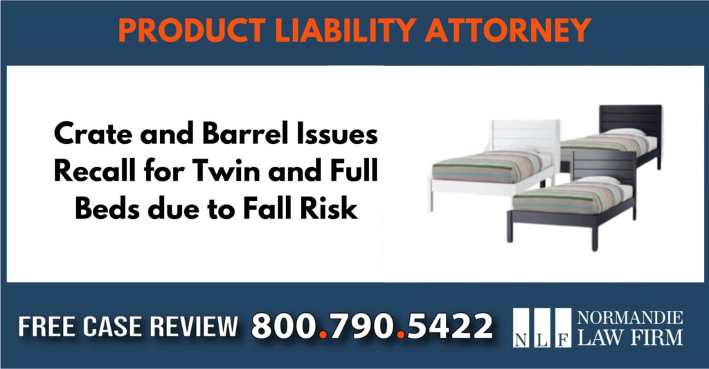 Crate and Barrel Issues Recall for Twin and Full Beds due to Fall Risk sue liable incident lawyer attorney