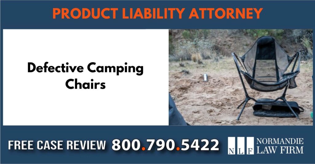 Defective Camping Chairs sue liability incident compensation lawyer attorney