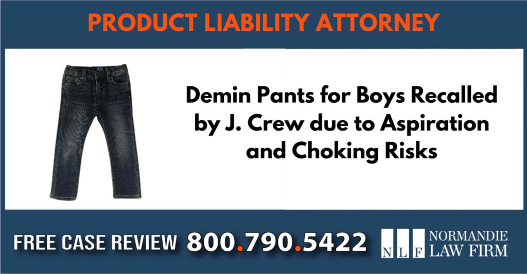Denim Pants for Boys Recalled by J. Crew due to Aspiration and Choking Risks lawyer sue liability