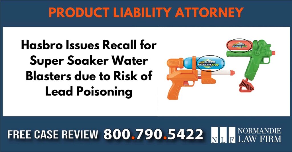 Hasbro Issues Recall for Super Soaker Water Blasters due to Risk of Lead Poisoning lawyer attorney sue compensation incident