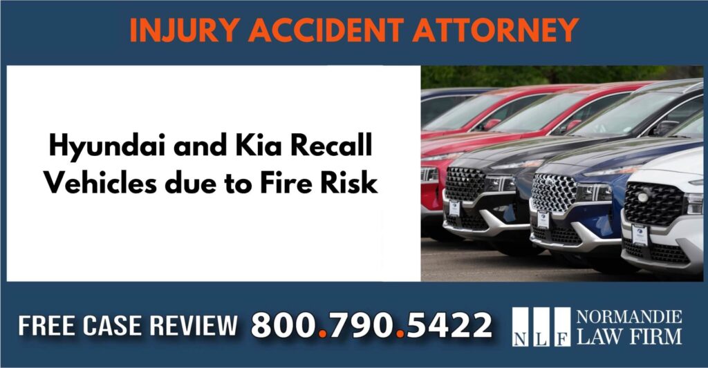 Hyundai and Kia Recall Vehicles due to Fire Risk lawyer attorney sue compensation incident