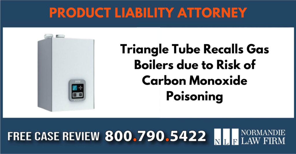 Triangle Tube Recalls Gas Boilers risk of carbon monoxide lawyer attorney compensation incident liability