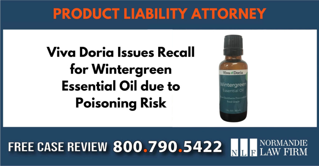 Viva Doria Issues Recall for Wintergreen Essential Oil due to Poisoning Risk lawyer attorney compensation incident